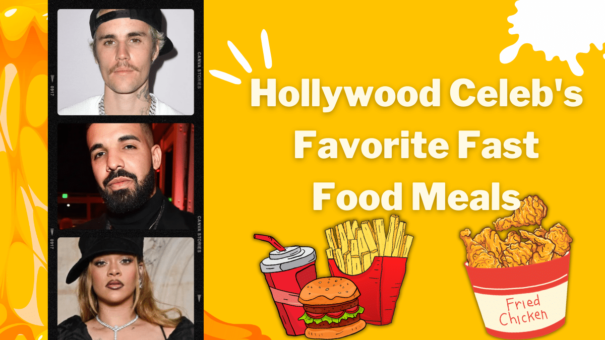 Top 12 Hollywood Celeb's Favorite Fast Food Meals